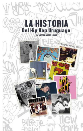 Cover photo of La historia del hip hop uruguayo. La antesala 1980 - 1989