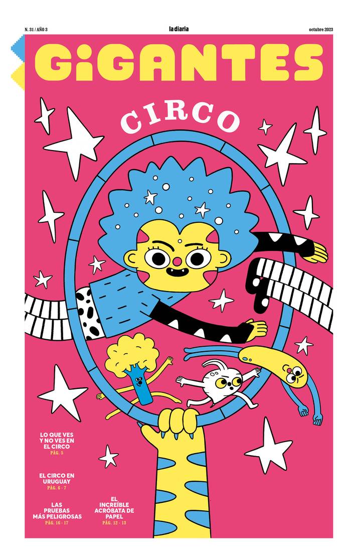 Foto principal del artículo 'Gigantes #31: la magia del circo está intacta' Foto principal del artículo 'Gigantes #31: la magia del circo está intacta'